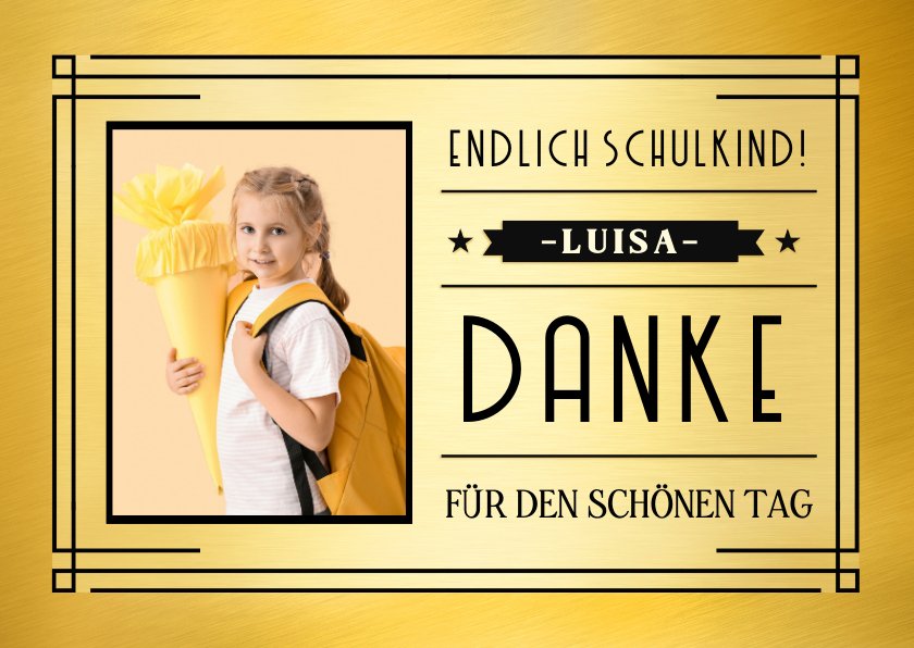 Dankeskarte Zur Einschulung Goldlook Mit Foto Send A Smile