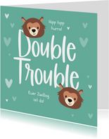 Glückwunschkarte Geburt Zwilling Double trouble