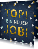 Glückwunschkarte 'Top, ein neuer Job!'