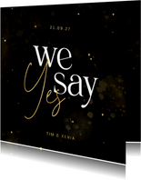 Hochzeitseinladung 'We say yes' schwarz-gold
