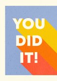 Glückwunschkarte 'You did it' bunt 2