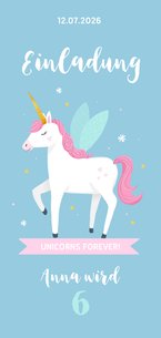 Einladungskarte 6. Kindergeburtstag Unicorns forever