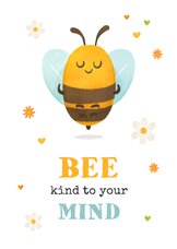 Freundschaftskarte Biene 'Kind to Your Mind'