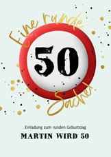 Geburtstagseinladung 50 Schild 'Runde Sache'