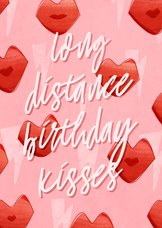 Geburtstagskarte 'Long distance birthday kisses'