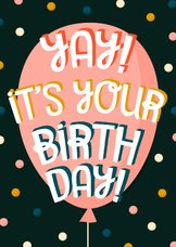 Geburtstagskarte 'Yay! It's your birthday'