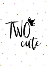 Glückwunschkarte zum 2. Geburtstag 'TWO cute' 