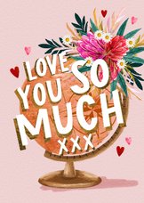 Karte zum Muttertag Globus 'Love you so much'