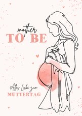 Liebevolle Muttertagskarte 'mother to be' schwangere Frau