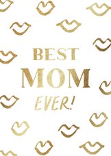 Muttertagskarte 'Best Mom ever'