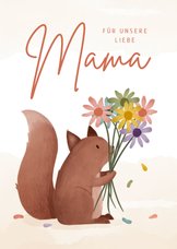 Muttertagskarte Eichhörnchen mit Bluemnstrauß