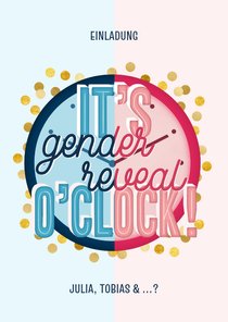 Einladung 'Gender Reveal O'Clock'