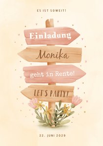 Einladungskarte Rentenfeier Wegweiser mit Blumen