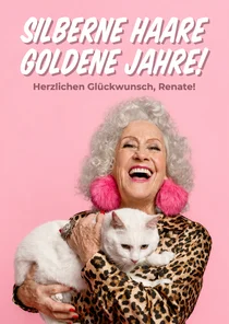 Geburtstagskarte Frau 'Silberne Haare, goldene Jahre'