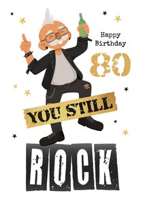 Glückwunschkarte 'You still rock' 80. Geburtstag lustig