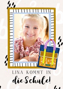 Glückwunschkarte zur Einschulung Schultasche & Foto