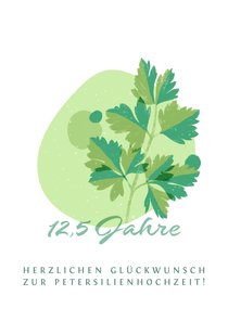 Glückwunschkarte zur Petersilienhochzeit 12,5 Jahre