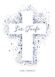 Glückwunschkarte zur Taufe Kreuz blaue Farbspritzer
