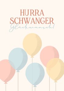 Grußkarte Glückwunsch Schwangerschaft Luftballons