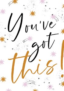 Grußkarte Motivation 'You've got this'