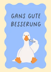 Karte 'Gans gute Besserung' Fieber