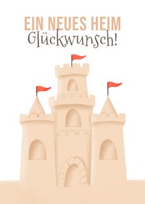 Karte Glückwunsch neues Heim mit Sandburg