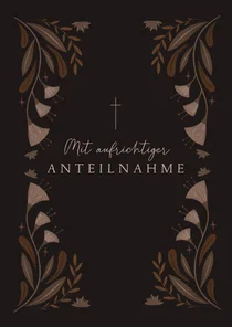 Karte 'Mit aufrichtiger Anteilnahme' dunkelbraune Blumen