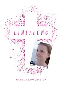 Kommunionskarte eigenes Foto Kreuz pink Farbspritzer