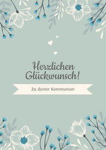 Kommunionskarte Glückwunsch Blumen & Herzen