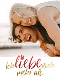 Liebes-Grußkarte 'Ich liebe dich mehr als'