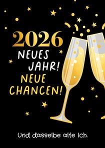 Lustige Neujahrskarte '2026, neue Chancen, altes Ich'