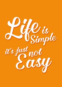 Motivationskarte Spruch Life is simple