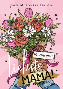 Muttertagskarte Blumenstrauß Schild 'I love you'