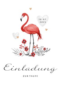 Taufeinladung Flamingo, Blumen und Herzen