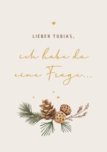 Trauzeuge fragen Hochzeitskarte Winterdeko Zweige & Zapfen