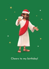 Weihnachtsgrußkarte Jesus 'Cheers to my Birthday'