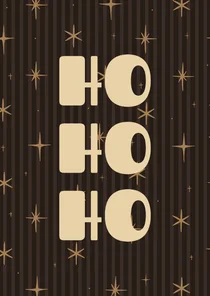 Weihnachtskarte braun-gestreift Ho Ho Ho strahlende Sterne