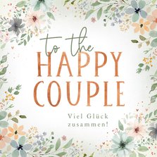 Blumige Glückwunschkarte Hochzeit 'To the Happy Couple'