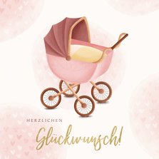 Geburt Glückwunschkarte Kinderwagen rosa