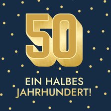 Geburtstagskarte 50 blau 'Ein halbes Jahrhundert'