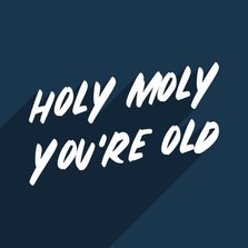Glückwunschkarte Geburtstag 'Holy moly'