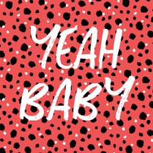 Glückwunschkarte zur Schwangerschaft 'Yeah Baby'