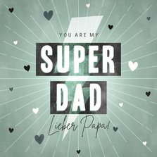Grußkarte Vatertag 'Super Dad'