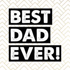 Grußkarte zum Vatertag' Best Dad Ever'