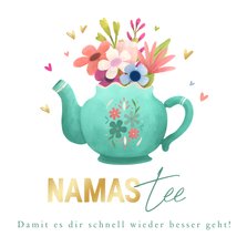 Karte zur guten Besserung Teekanne 'NamasTee'