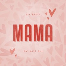 Muttertagskarte Herzen 'Die beste Mama das bist du!'
