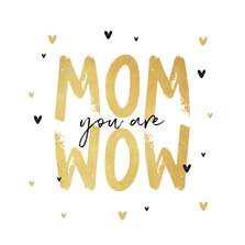 Muttertagskarte 'Mom you are wow'
