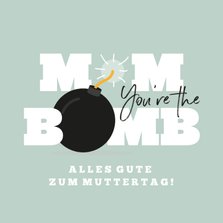 Muttertagskarte 'The Bomb'