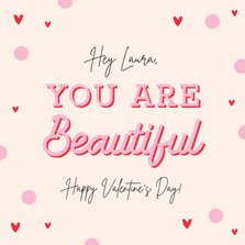 Valentins-Grußkarte 'You are beautiful'
