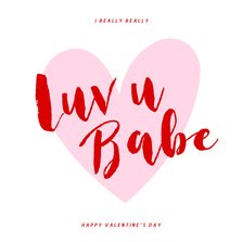 Valentinsgrüße 'Luv u Babe' rosa Herz